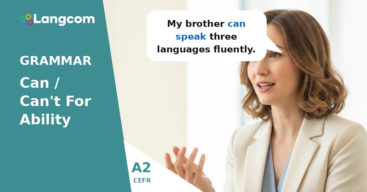 Mastering Can and Can't: Expressing Ability in English (A2) — A2 English grammar lesson by Langcom