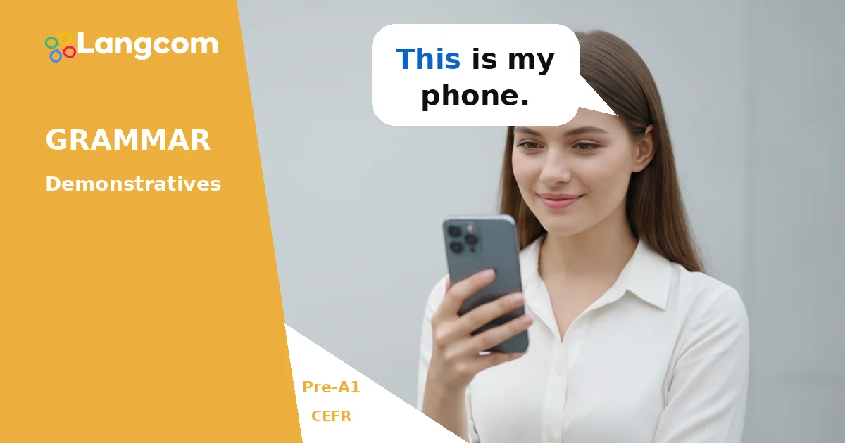 Learn This, That, These, Those: Pre-A1 English Grammar Learn This, That, These, Those: Pre-A1 English Grammar — Pre-A1 English grammar lesson by Langcom