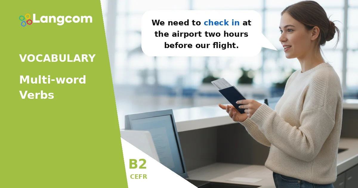 Master B2 Travel Phrasal Verbs: Check In, Take Off & More — B2 English vocabulary lesson by Langcom
